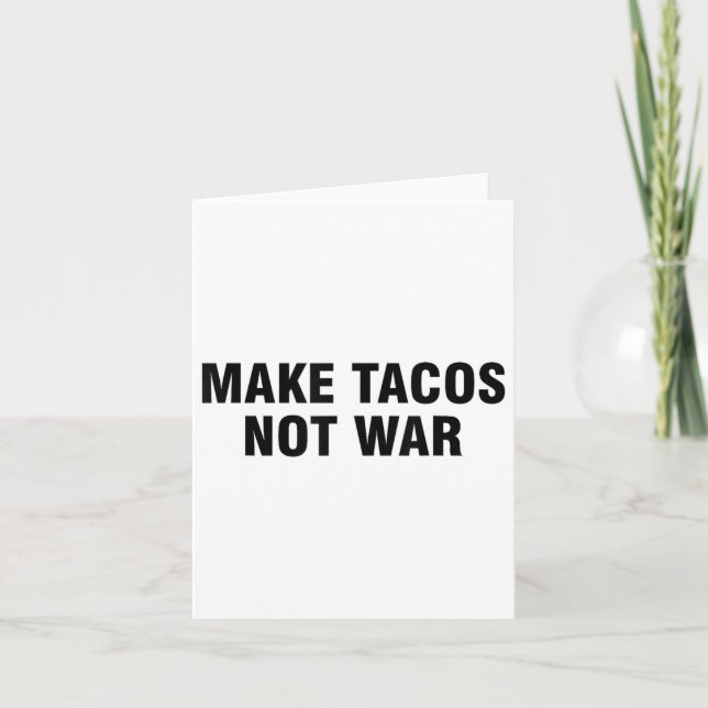 Gör Tacos inte Krig Kort (Framsida)