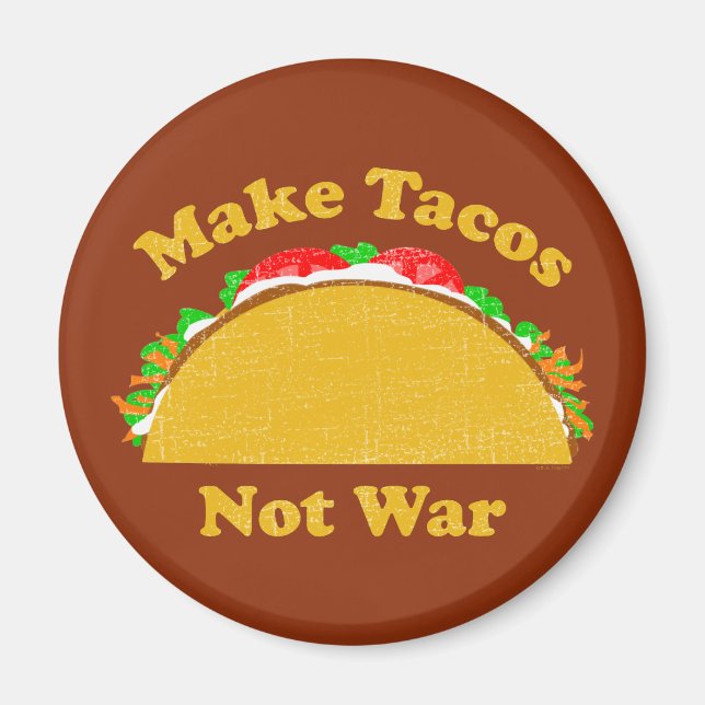 Gör Tacos inte Krig Magnet (Framsidan)