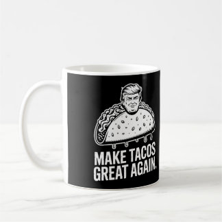 Gör Tacos Underbar igen - Trump Taco Parody Kaffemugg