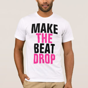 Gör takten att tappa t-shirt