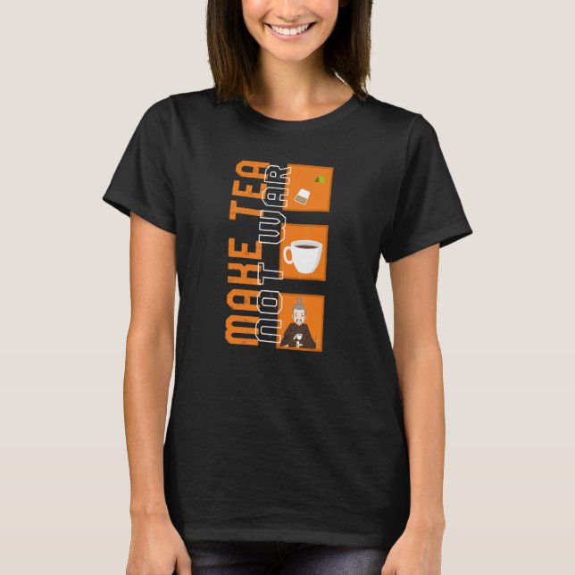 Gör te inte krig Fredlig Samuraj Te Drickare Fami T Shirt (Framsida)