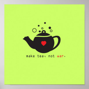 gör tea att inte kriga trycket [anpassningsbar] poster