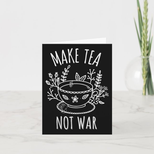Gör Tea Not Krig Doodle Art Tea Drinker Quote Kort (Framsida)