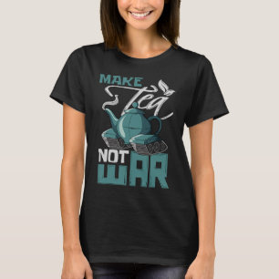 Gör Tea Not Krig Tealover Drink Herbal Tea Tank T Shirt