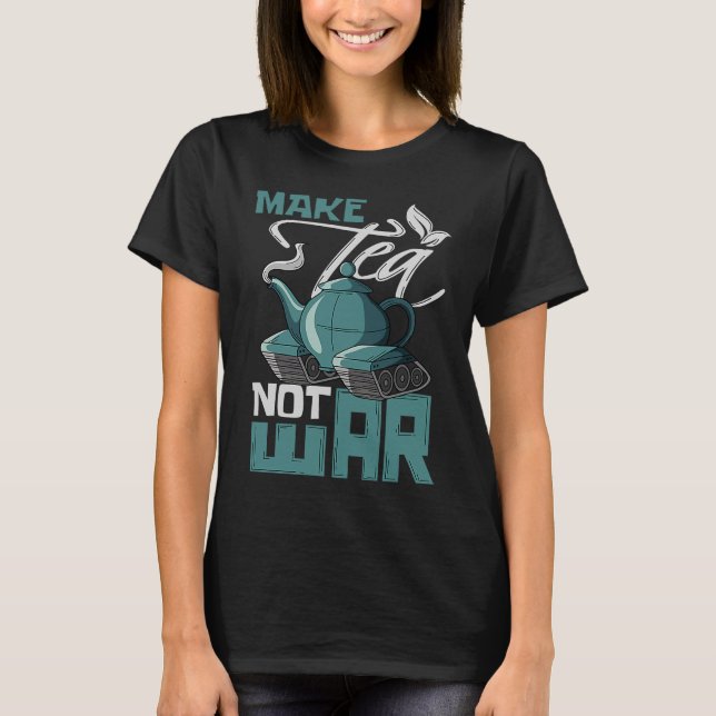 Gör Tea Not Krig Tealover Drink Herbal Tea Tank T Shirt (Framsida)