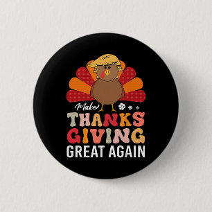 Gör Thanksgiving Stort Igen Trump Kalkon Roligt Knapp