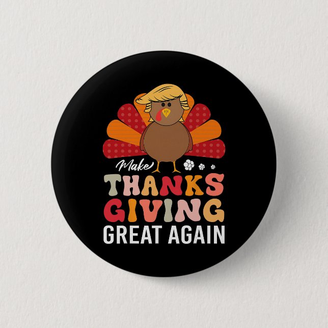 Gör Thanksgiving Stort Igen Trump Kalkon Roligt  Knapp (Framsida)
