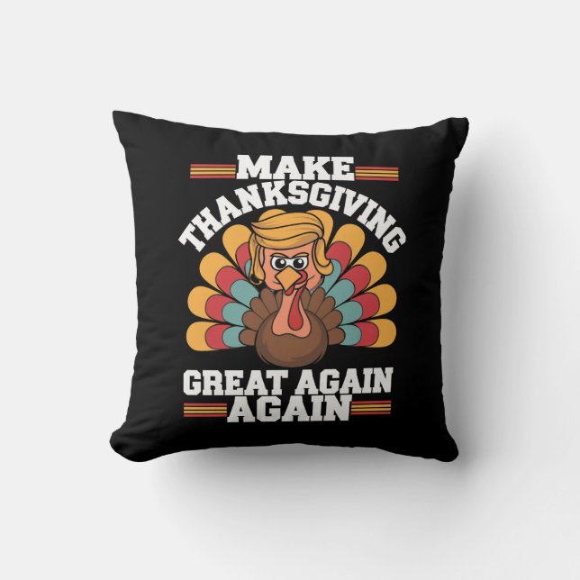 Gör Thanksgiving Stort Igen Trump Turkiet 2024 Kudde (Framsida)
