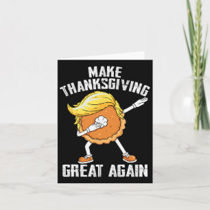 Gör Thanksgivingen Underbar igen, den tillförlitli Kort