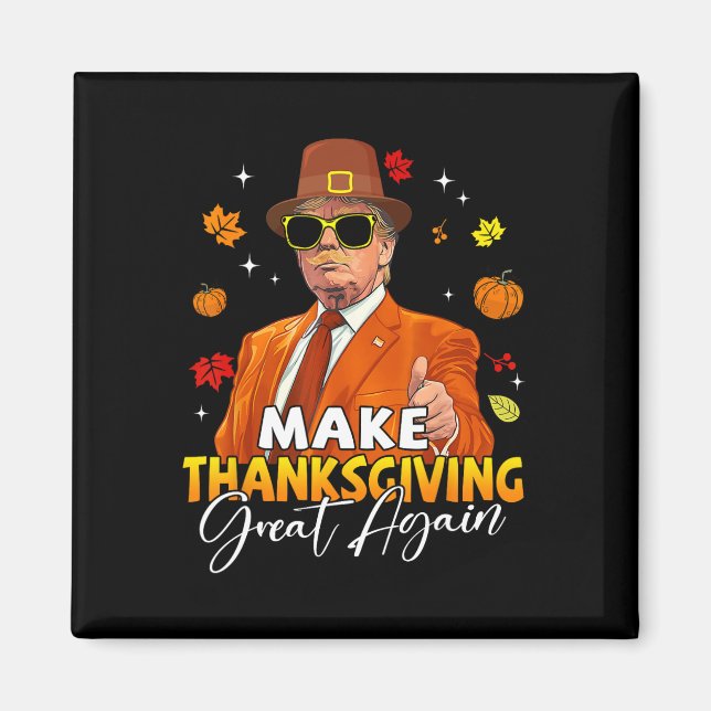 Gör Thanksgivingen Underbar igen Höst löv hösten T Magnet (Framsidan)