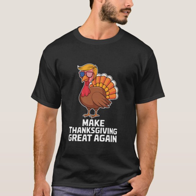 Gör Thanksgivingen Underbar igen, lustigt, trump-t T Shirt (Framsida)