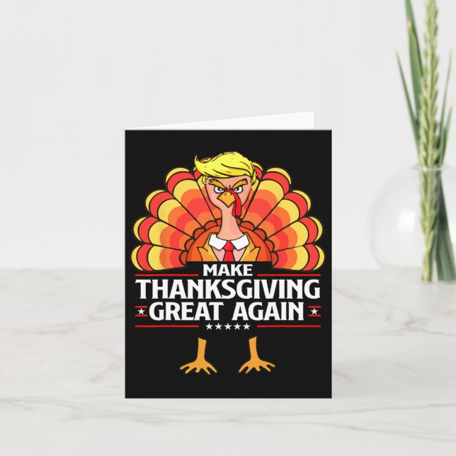 Gör Thanksgivingen Underbar igen Lustigt Turkiet D Kort (Framsida)