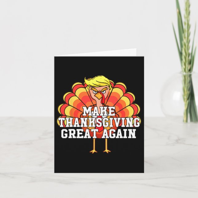 Gör Thanksgivingen Underbar igen Lustigt Turkiet D Kort (Framsida)