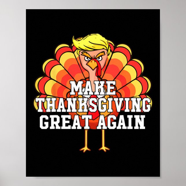 Gör Thanksgivingen Underbar igen Lustigt Turkiet D Poster (Framsidan)