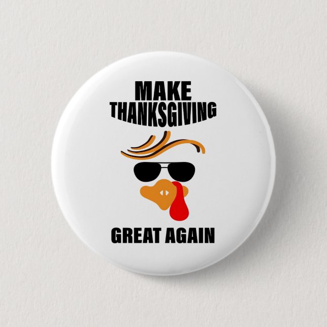 Gör Thanksgivingen Underbar igen, Lustigt Turkiet  Knapp (Framsida)