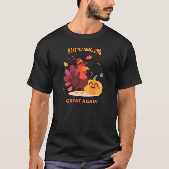 Gör Thanksgivingen Underbar igen T Shirt (Framsida)