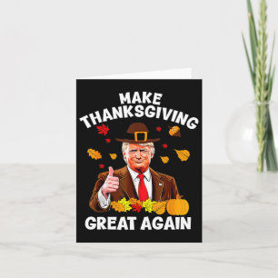 Gör Thanksgivingen Underbar igen Trump-Thanksgivin Kort