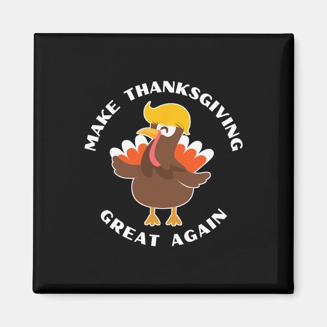 Gör Thanksgivingen Underbar igen Trump Turkiet lus Magnet (Framsidan)