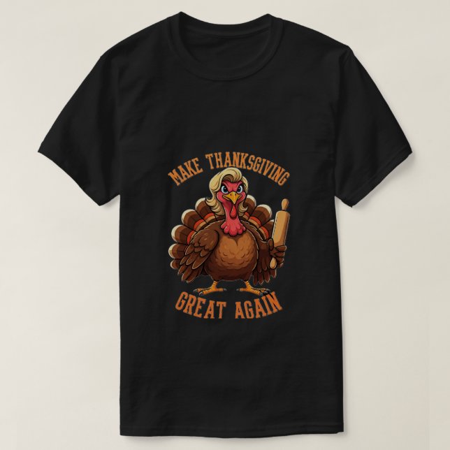 GÖR THANKSGIVINGEN UNDERBAR IGEN - Trumpa Turkiet  T Shirt (Design framsida)