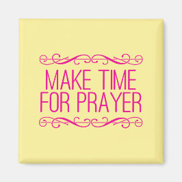 Gör tid för Prayer Christian Magnet