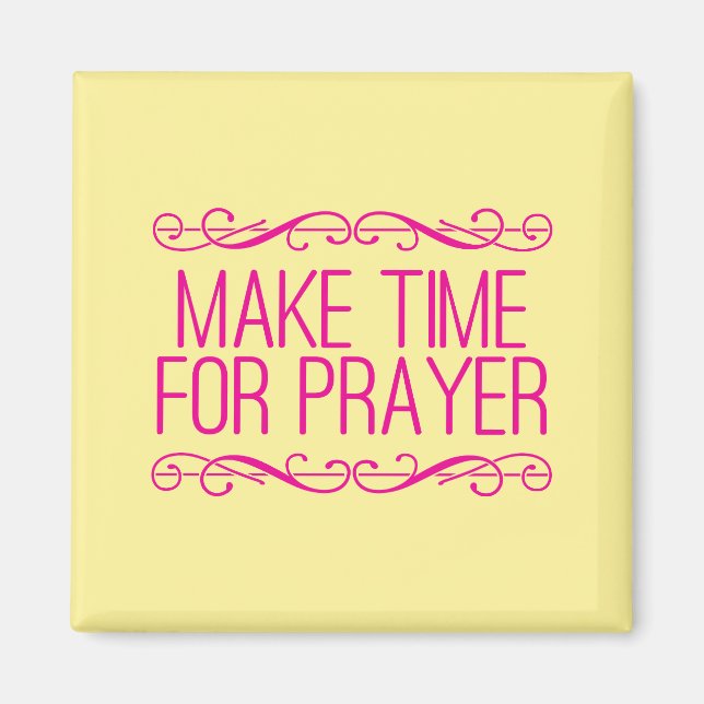 Gör tid för Prayer Christian Magnet (Framsidan)