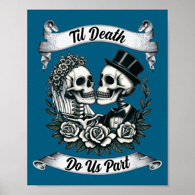 Gör Tills Döden Skiljer Oss Skelett Poster (Framsidan)