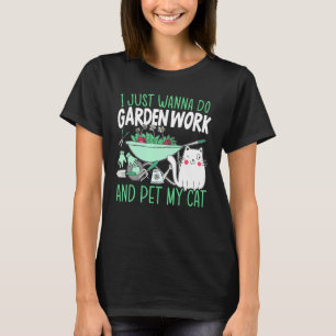 Gör trädgårdsarbete och smeka min katt Trädgårdsre T Shirt