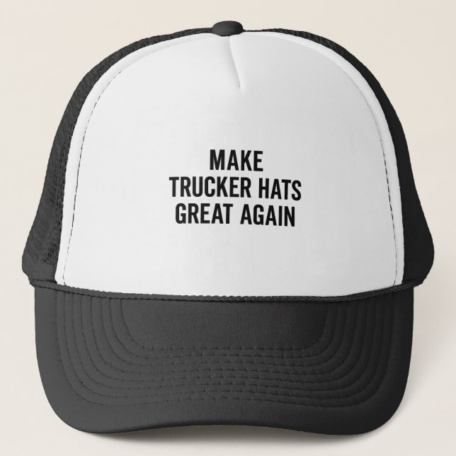 "Gör Trucker Hats Great Again" Klassisk Trucker Hu Keps (Framsida)
