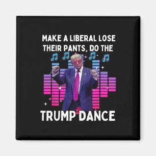 Gör Trumpenheten Dance - Pro Trump-familjen för nä Magnet