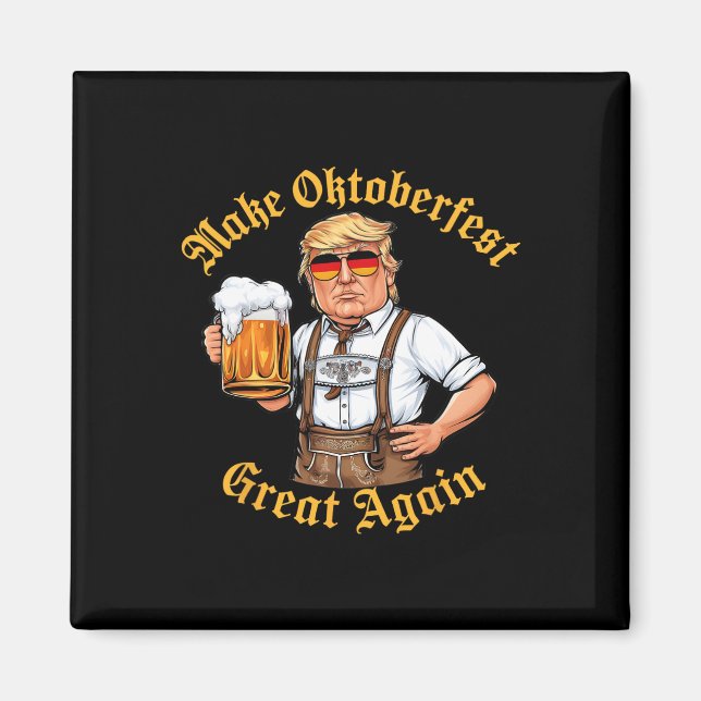 Gör Underbar igen lustigt Trump Drink Beer Prost Magnet (Framsidan)