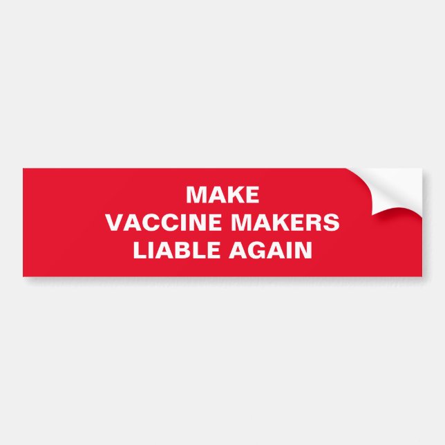 GÖR VACCINFÖRARNA ANSVARIGA ÅTERIGEN KÖPARSTICKER BILDEKAL (Framsidan)