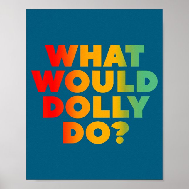 Gör Vad Dolly Skulle Göra Poster (Framsidan)