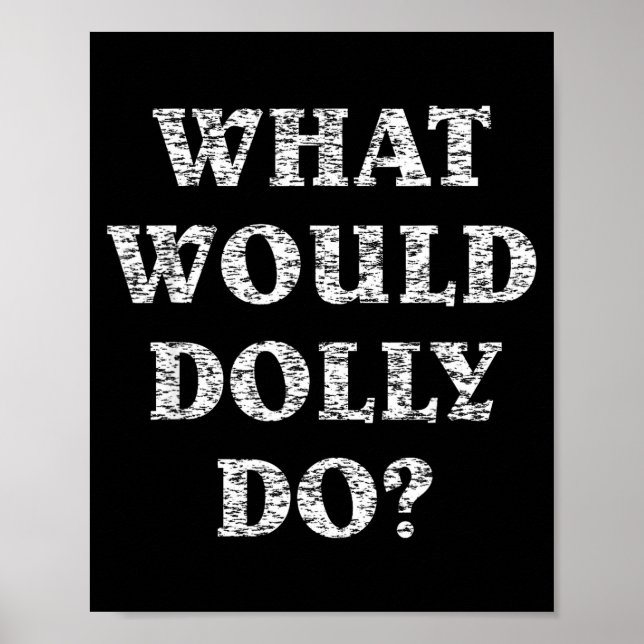 Gör Vad Dolly Skulle Göra Poster (Framsidan)