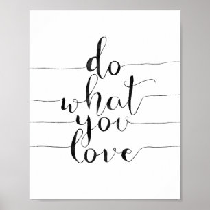 Gör vad du älskar poster