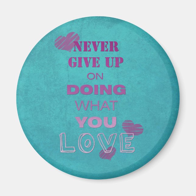 Gör vad du gör med kärlek Motivation Text Typograp Magnet (Framsidan)