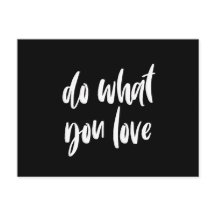 Gör vad du gör med kärlek svarta vykort