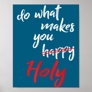 Gör Vad Glad Helig Humor Citat Poster