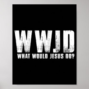 Gör Vad Jesus Skulle Gwjg Kristna Poster