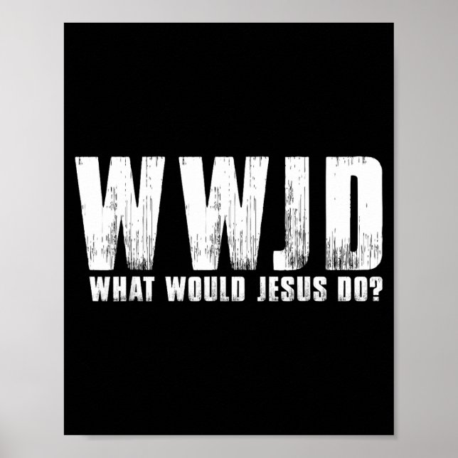 Gör Vad Jesus Skulle Gwjg Kristna Poster (Framsidan)
