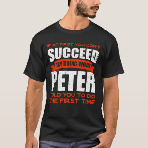 Gör vad Peter sa till dig att göra Friends Namn Bu T Shirt