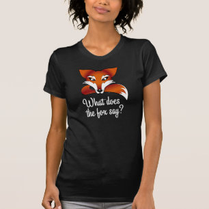 Gör vad rävnågot att säga? t-shirt