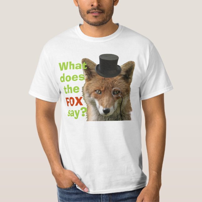 Gör vad rävnågot att säga? tee shirt (Framsida)