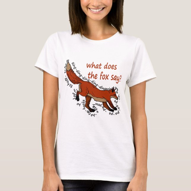 Gör vad rävnågot att säga? tee shirt (Framsida)
