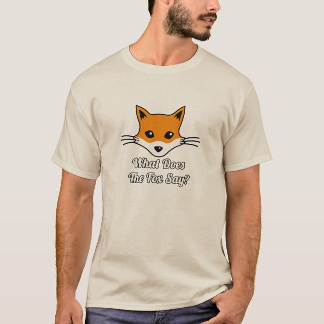 Gör vad rävnågot att säga? tee shirt (Framsida)