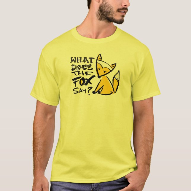 Gör vad rävnågot att säga? tee shirt (Framsida)