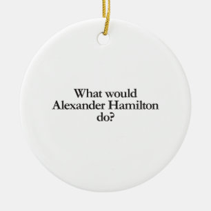 gör, vad skulle alexander hamilton julgransprydnad keramik