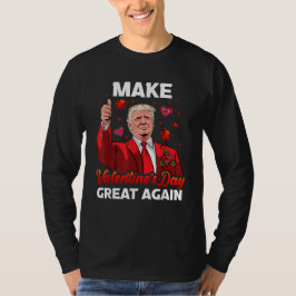 Gör Valentines day till Underbar igen, Kärlek pres T Shirt