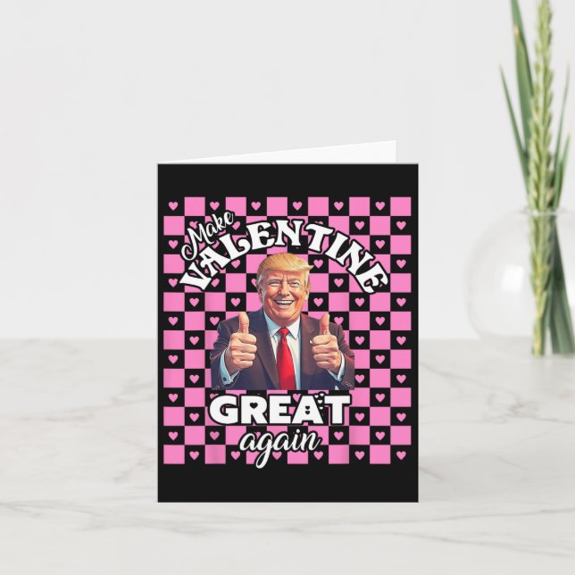 Gör Valentines day Underbar igen T Funny Donald Tr Kort (Framsida)