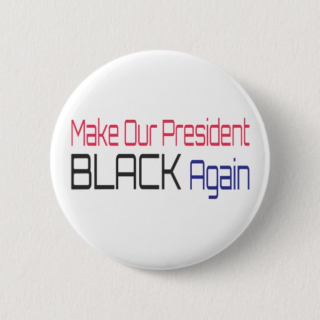 Gör vår president Black till Obamas politiska Roli Knapp (Framsida)