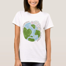 Gör vardagsdag i Jordens dag T Shirt